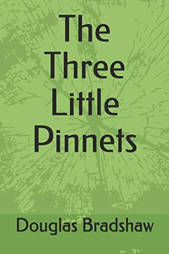 The Three Little Pinnets