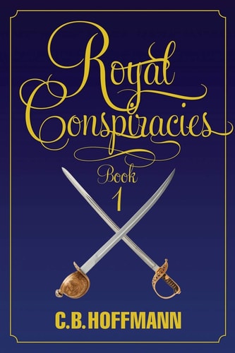 Royal Conspiracies The Legend of the Princess Slave Book 1