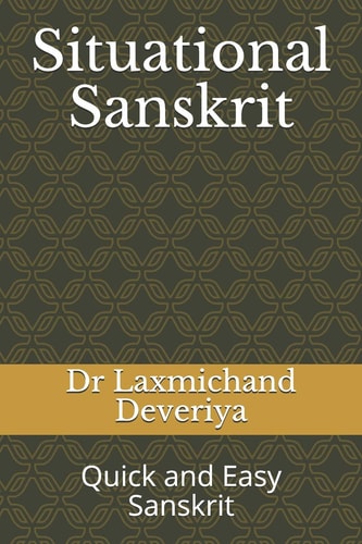 Situational Sanskrit Quick and Easy Sanskrit