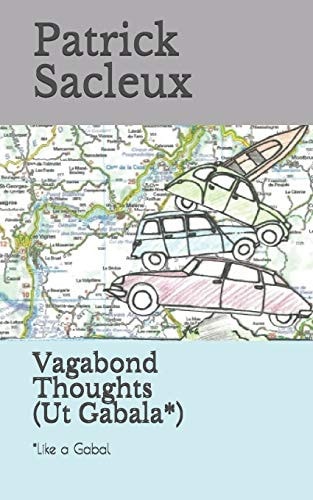 Vagabond Thoughts (Ut Gabala*) *Like a Gabal
