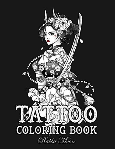 Tattoo Coloring Book An Adult Coloring Book with Awesome, Sexy, and Relaxing Tattoo Designs for Men and Women