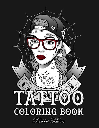 Tattoo Coloring Book An Adult Coloring Book with Awesome, Sexy, and Relaxing Tattoo Designs for Men and Women