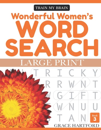 Wonderful Women's Word Search - Book 3 Large Print