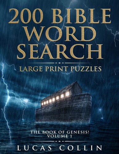 200 Bible Word Search Large Print Puzzles The Book of Genesis!