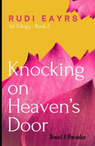Travel 2 Paradise Knocking On Heaven's Door