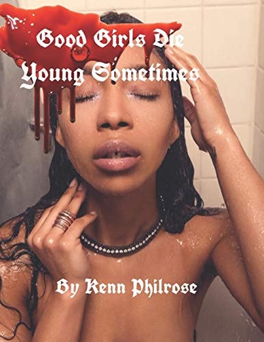 Good Girls Die Young Sometimes Vol II