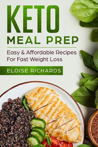 Keto Meal Prep Easy & Affordable Recipes For Fast Weight Loss