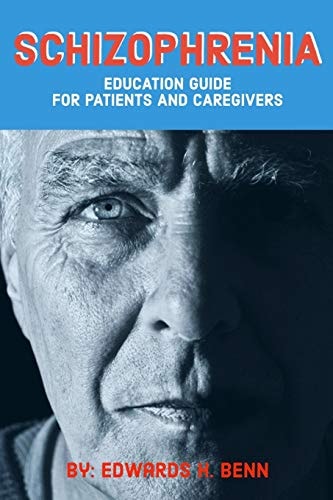 Schizophrenia Education Guide for Patients and Caregivers