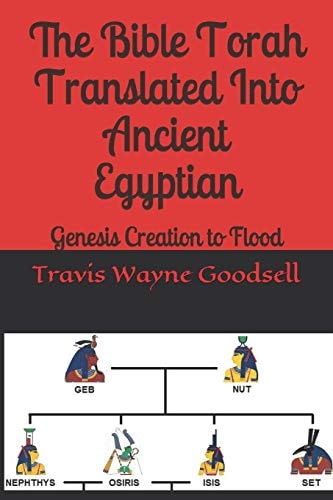 The Bible Torah Translated Into Ancient Egyptian Genesis Creation to Flood