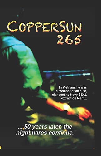 CopperSun 265 Fifty Years Later the Nightmares Continue