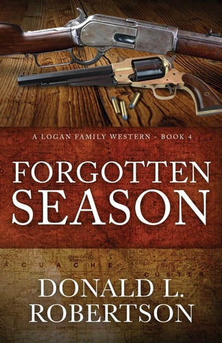 Forgotten Season A Logan Family Western - Book 4