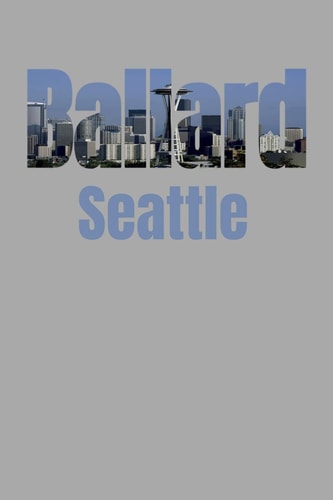 Ballard Seattle Neighborhood Skyline
