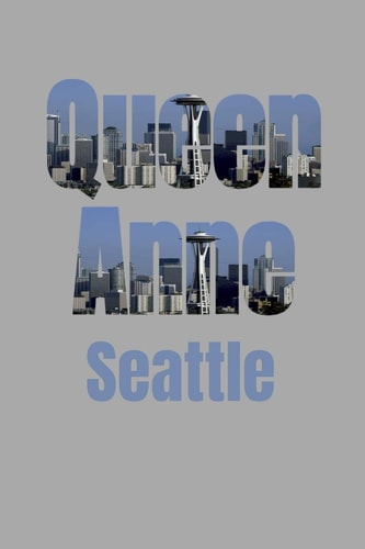 Queen Anne Seattle Neighborhood Skyline