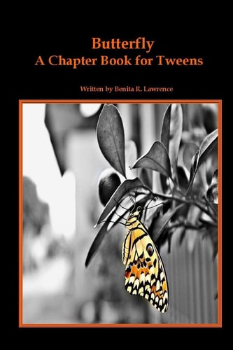 Butterfly A Chapter Book To Help Christians Tweens Identify and Overcome Depression