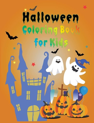 Halloween Coloring Book For Kids For Kids Of All Ages And Great For Relaxation
