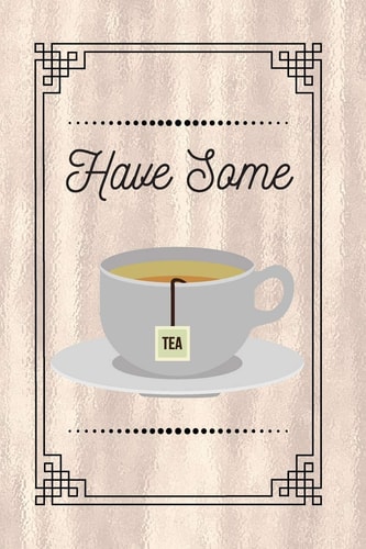 Have Some Tea