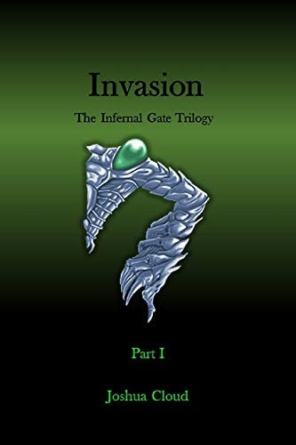 Invasion The Infernal Gate Trilogy Part I