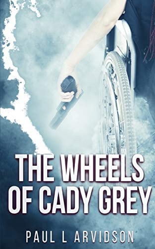 The Wheels of Cady Grey