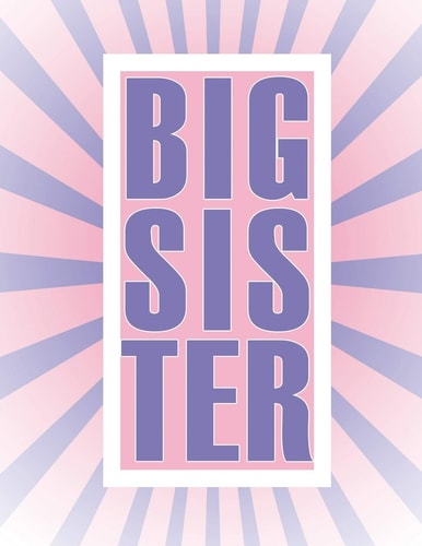 Big Sister Coloring Book Featuring Unicorns, Rainbows and Cupcakes New Baby Color Book for Big Sisters Ages 2-6, Perfect Gift for Little Girls with a New Sibling!