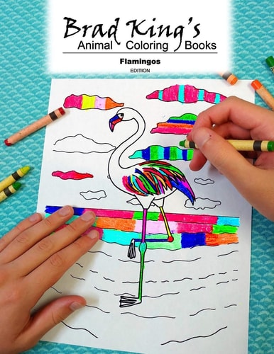 Brad King's Animal Coloring Book Flamingos