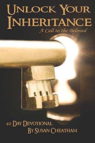 Unlock Your Inheritance A Call to the Beloved