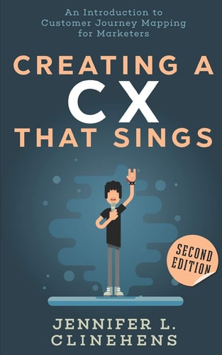 CX That Sings An Introduction to Customer Journey Mapping for Marketers