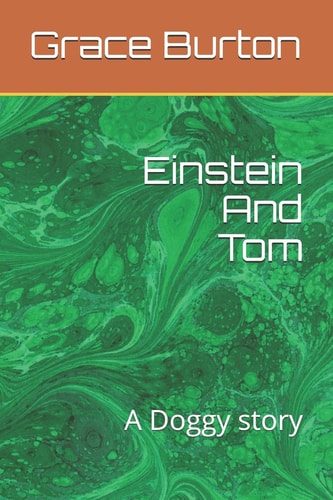 Einstein And Tom A Doggy Story
