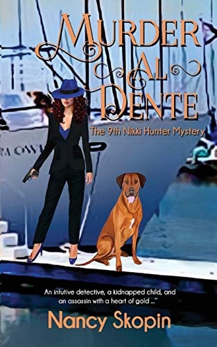 Murder Al Dente The 9th Nikki Hunter Mystery