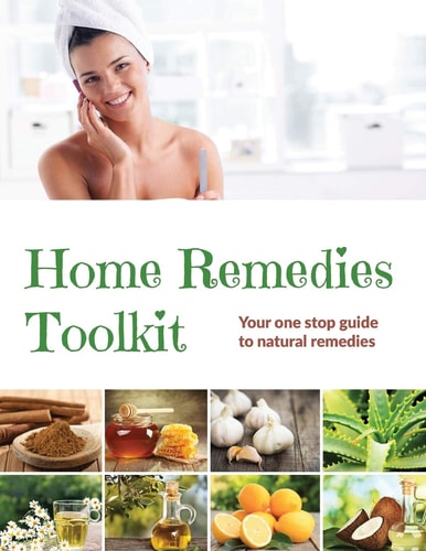 Home Remedies Tool Kit Your One Stop Guide to Natural Remedies
