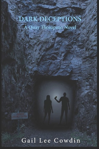 Dark Deceptions A Quay Thompson Novel