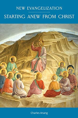 New Evangelization Starting Anew from Christ