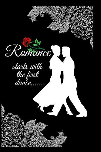 Romance Starts with the First Dance... ... .