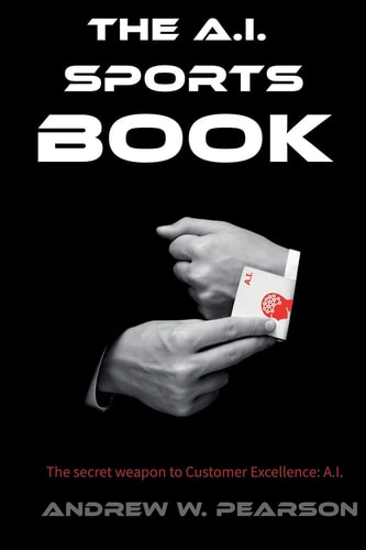 The A. I. Sports Book How AI and Machine Learning Can Revolutionize the Sports Book