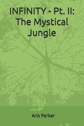 INFINITY - Pt. II The Mystical Jungle
