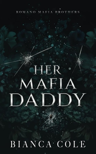 Her Mafia Daddy A Dark Daddy Romance