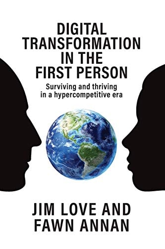 Digital Transformation in the First Person Surviving and Thriving in a Hypercompetitive Era