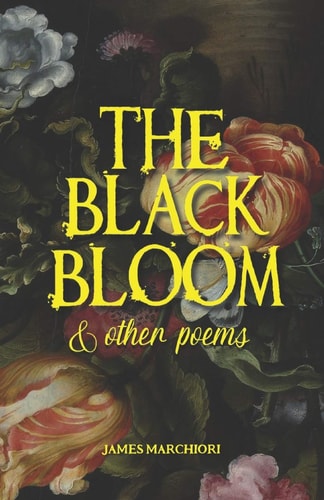 The Black Bloom And Other Poems