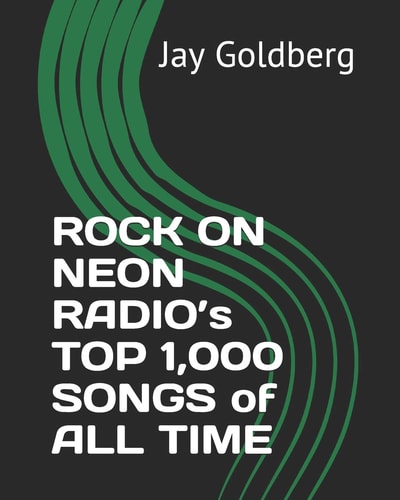 ROCK on NEON RADIO's TOP 1,000 SONGS of ALL TIME