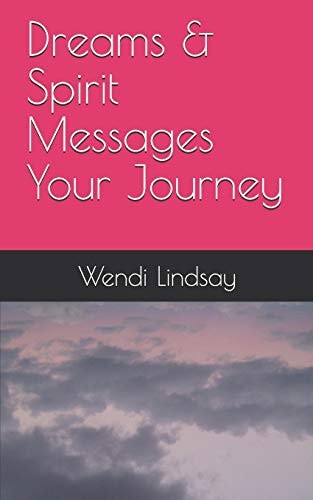 Dreams and Spirit Messages Your Journey