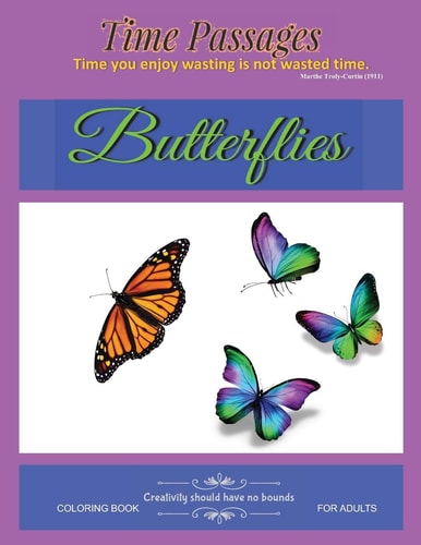 Butterflies Coloring Book for Adults Unique New Series of Design Originals Coloring Books for Adults, Teens, Seniors