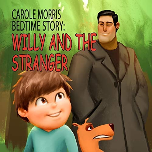 Bedtime Story Willy and the Stranger.