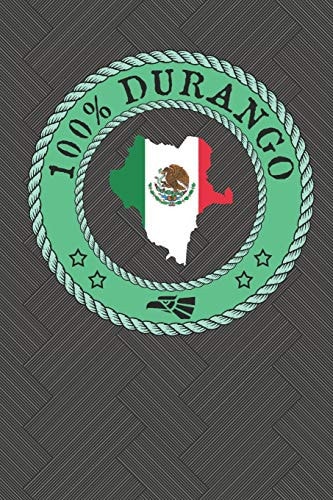 100% DURANGO Show Your Pride for Durango Mexico
