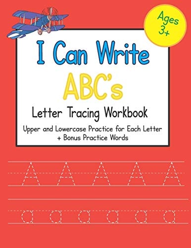 I Can Write ABC's Letter Tracing Workbook Upper and Lowercase Practice for Each Letter of the Alphabet