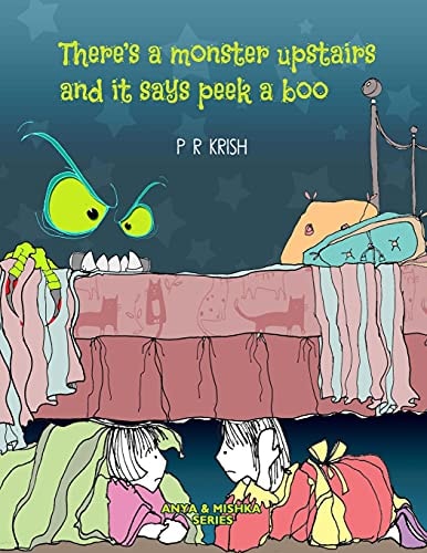 There's a Monster Upstairs and It Says Peek-A-boo