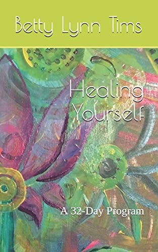 Healing Yourself A 32-Day Program