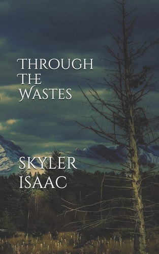 Through The Wastes