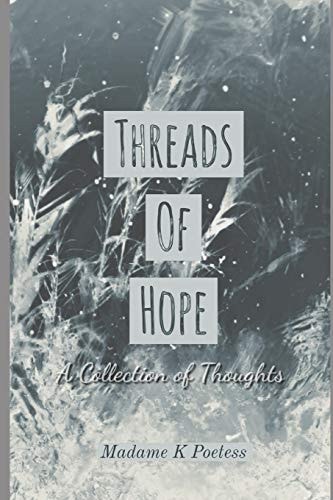 Threads of Hope A Collection of Thoughts