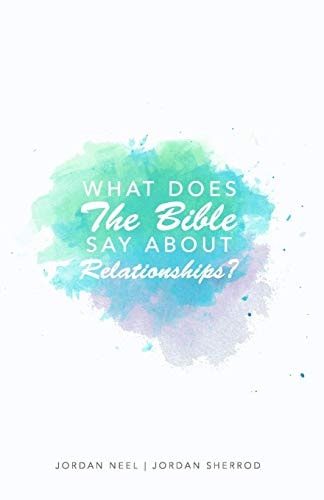 What Does The Bible Say about Relationships?