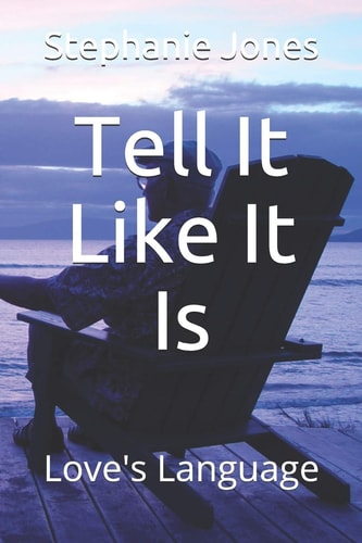 Tell It Like It Is Love's Language