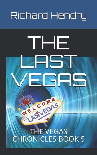The Last Vegas The Vegas Chronicles Book 5
